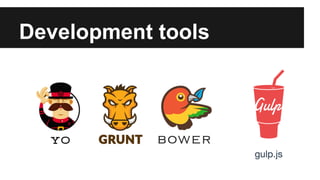 Development tools 
 