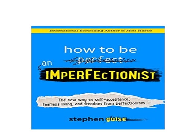 BOOK_AUDIOBOOK LIBRARY How to Be an Imperfectionist The