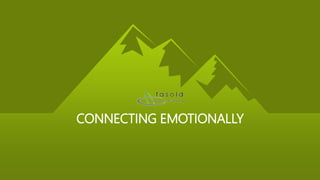 CONNECTING EMOTIONALLY
 