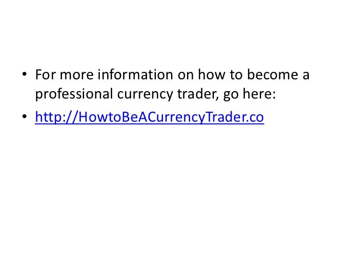 Currency traders