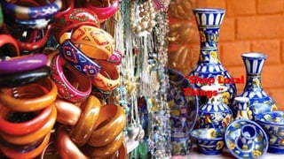 “Shop Local
Things”
 