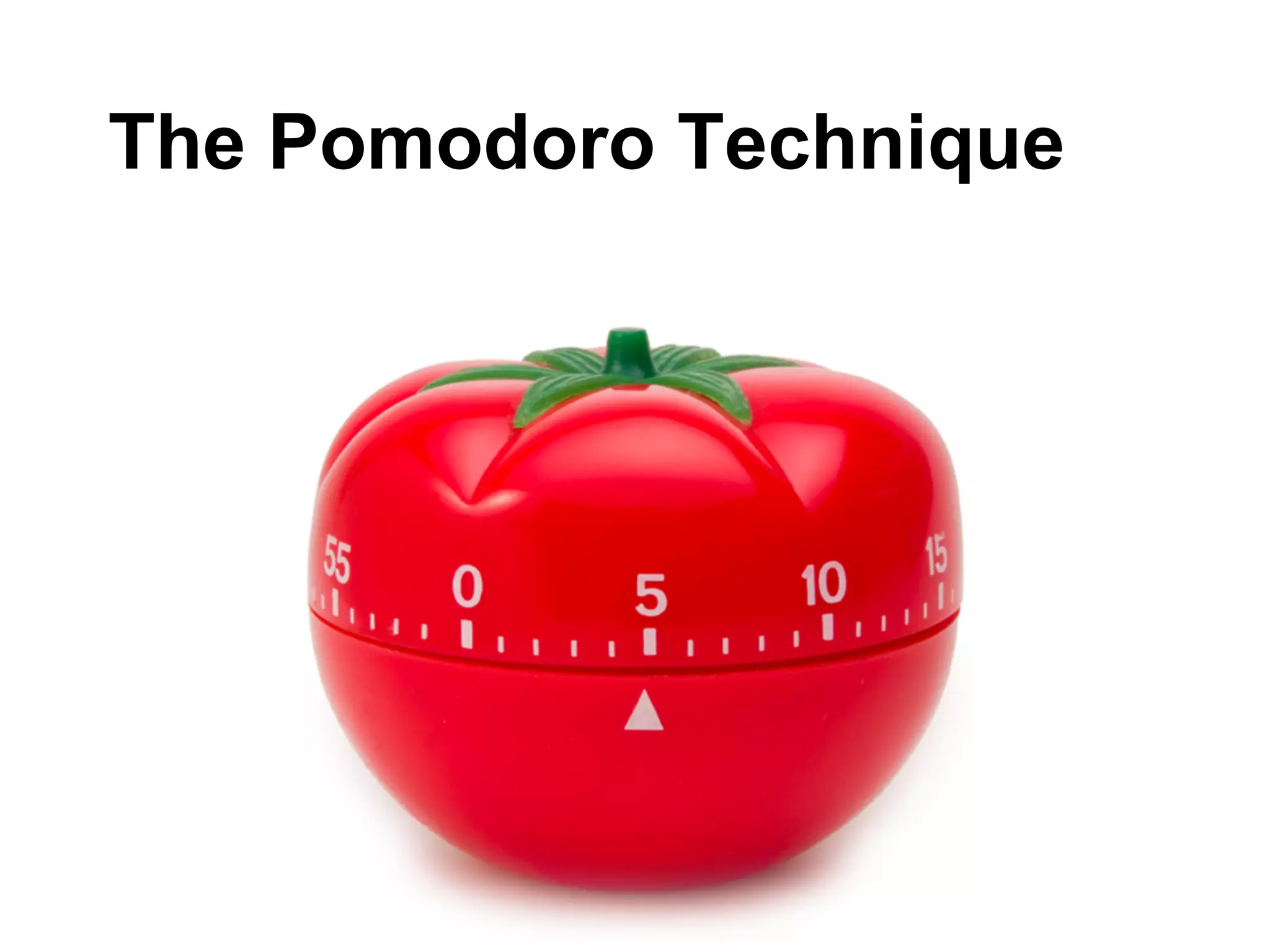The Pomodoro Technique

 