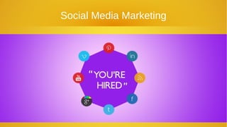 Social Media Marketing
 