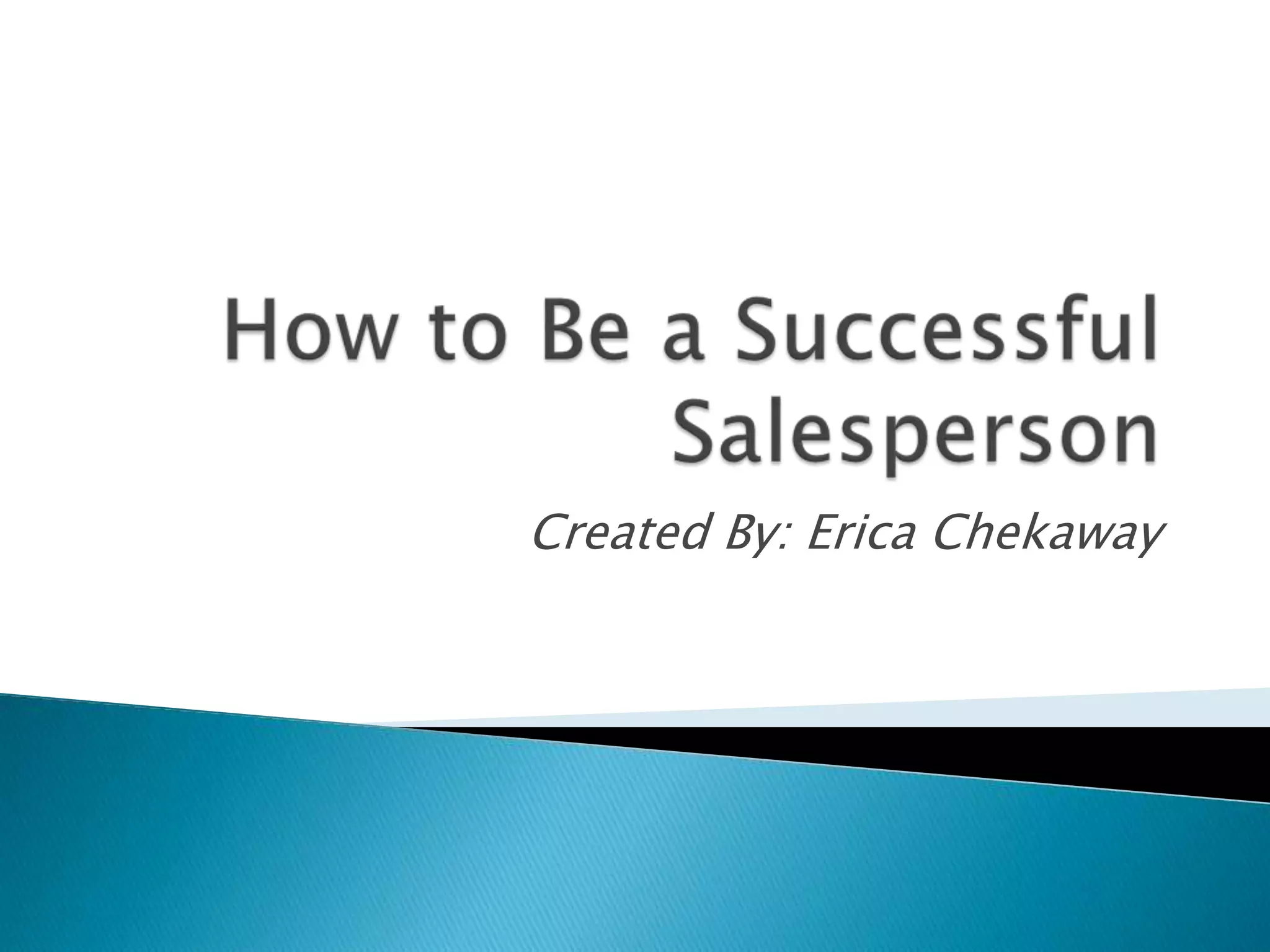 How to Be A Successful Salesperson | PPTX