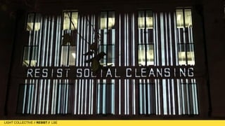 LIGHT COLLECTIVE
LIGHT COLLECTIVE // RESIST // LSE
Resist?
 