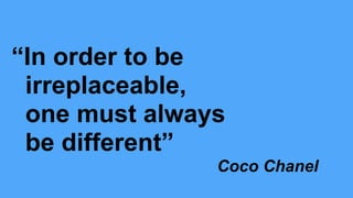 LIGHT COLLECTIVE
LIGHT COLLECTIVE // BEFORE
“In order to be


irreplaceable,


one must always


be different”


Coco Chanel
 