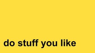 LIGHT COLLECTIVE
LIGHT COLLECTIVE // BEFORE
do stuff you like
 