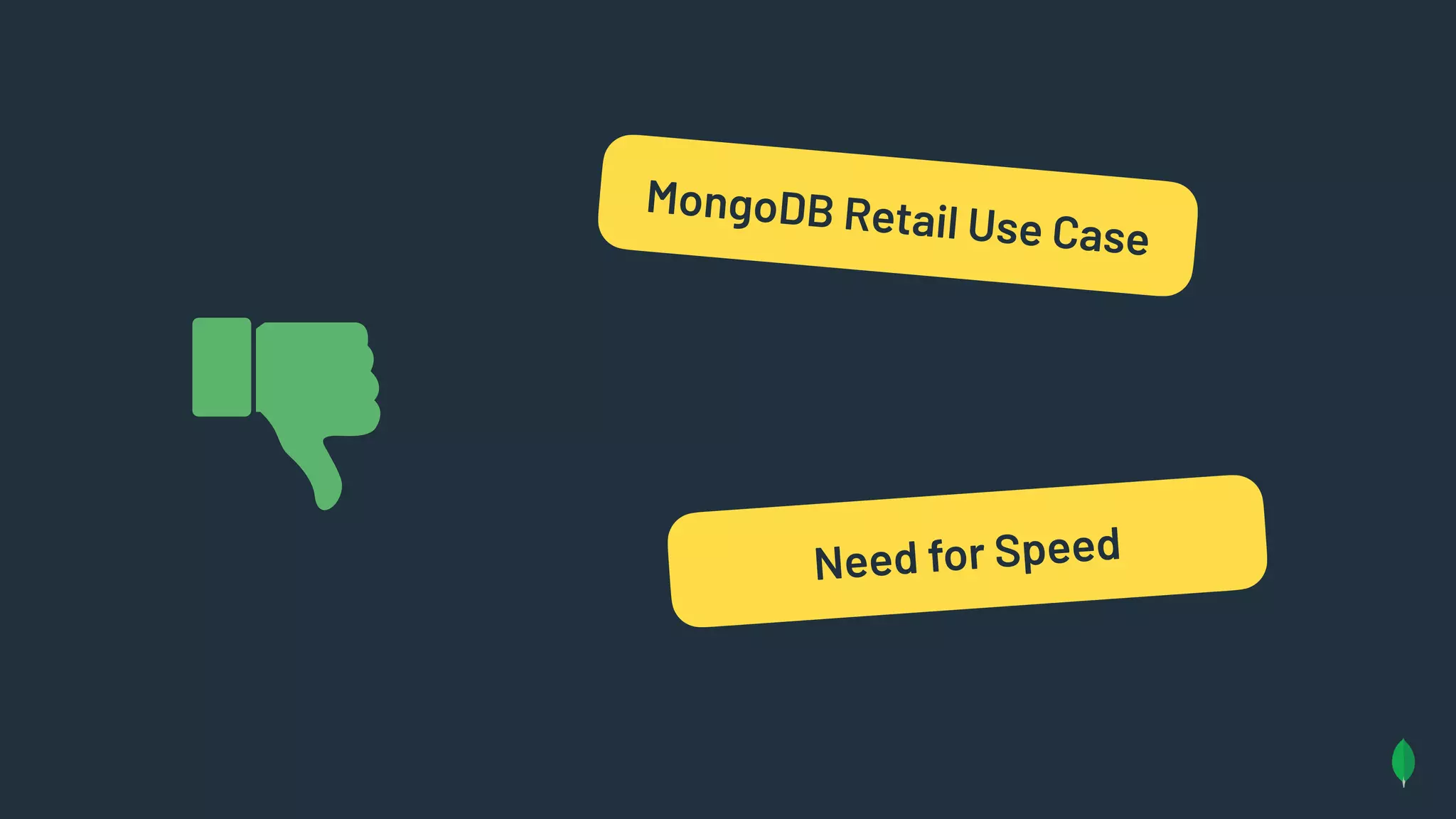 MongoDB Retail Use Case
Need for Speed
 