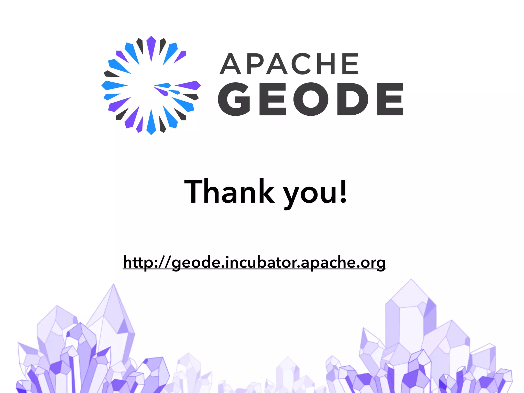 10
Thank you!
http://geode.incubator.apache.org
 