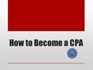 How to Become a CPA

 