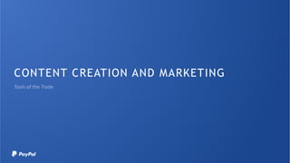 CONTENT CREATION AND MARKETING
 