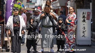 Family & Friends First
 