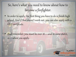 How to Become a Firefighter | PPTX