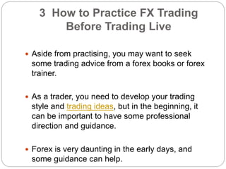 4. How Trend Traders Find Profit
Targets on Their Trade
 Before you commit to live trading and money on
the line, you sho...