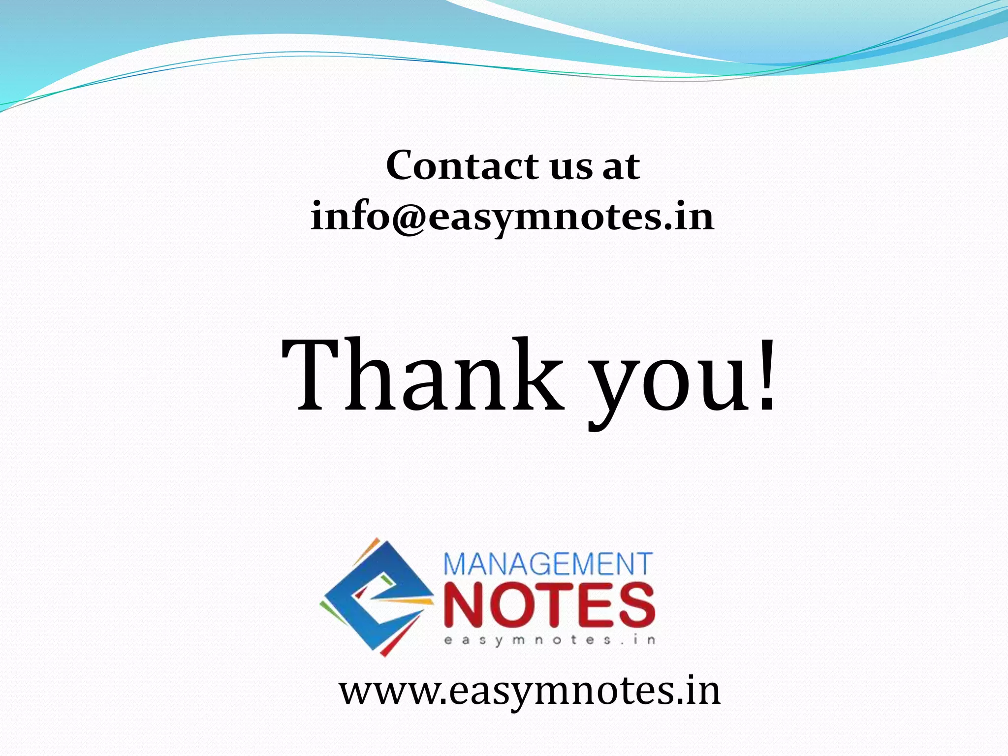 Contact us at
info@easymnotes.in
Thank you!
www.easymnotes.in
 