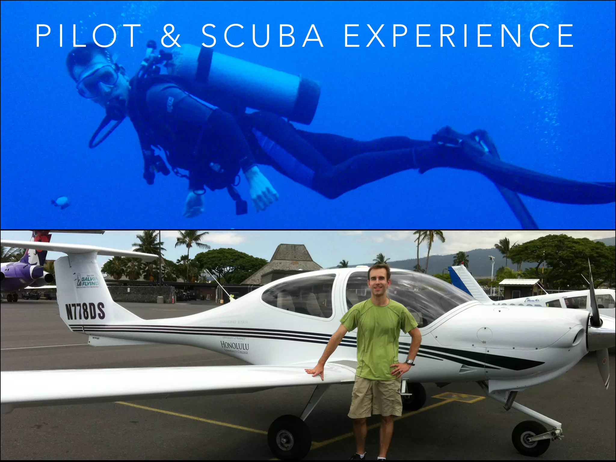 P I L O T & S C U B A E X P E R I E N C E
 