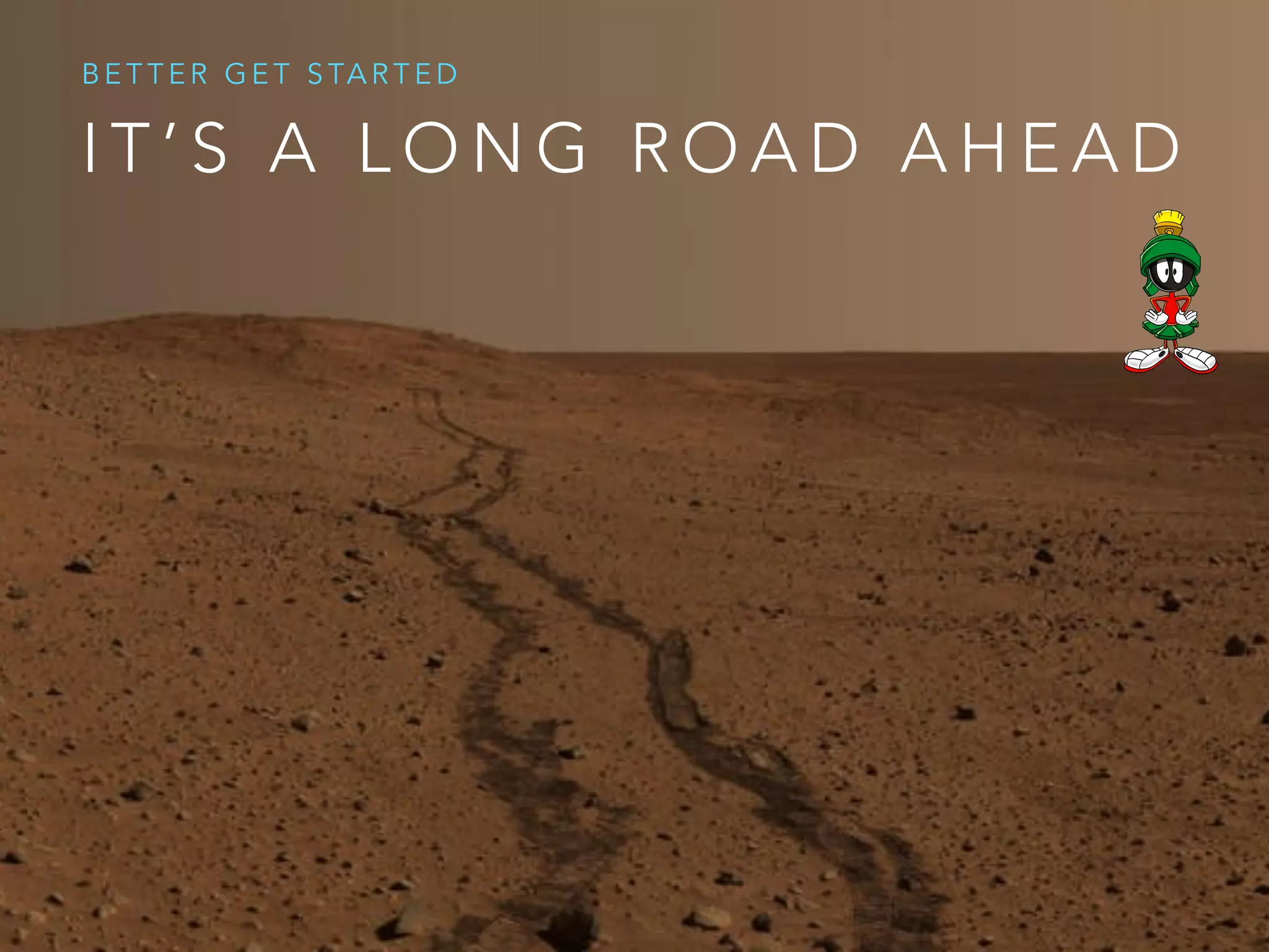 M AY B E Y O U
A R E A L R E A D Y
A M A R T I A N ?
O R …
organic compounds
 