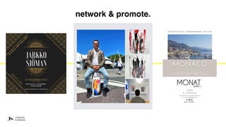 network & promote.
 