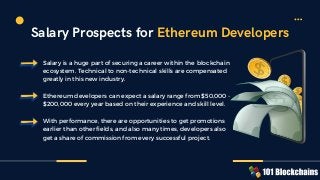 Salary is a huge part of securing a career within the blockchain
ecosystem. Technical to non-technical skills are compensa...