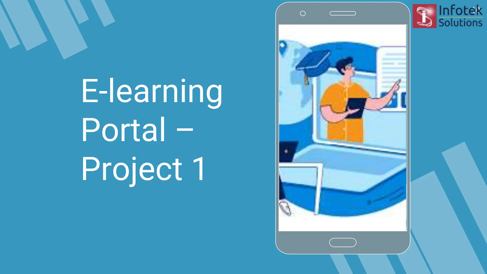 E-learning
Portal –
Project 1
10
 