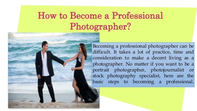 How To Become A Professional Photographer