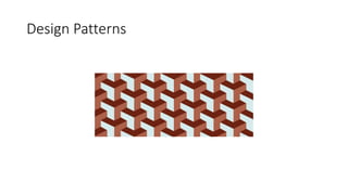 Design Patterns
 