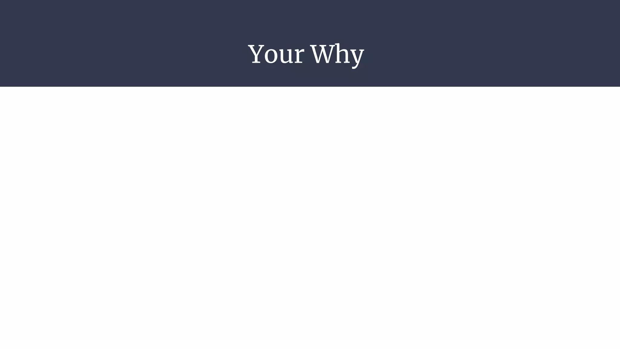Your Why
 