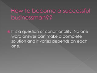 How to become a successful businessman