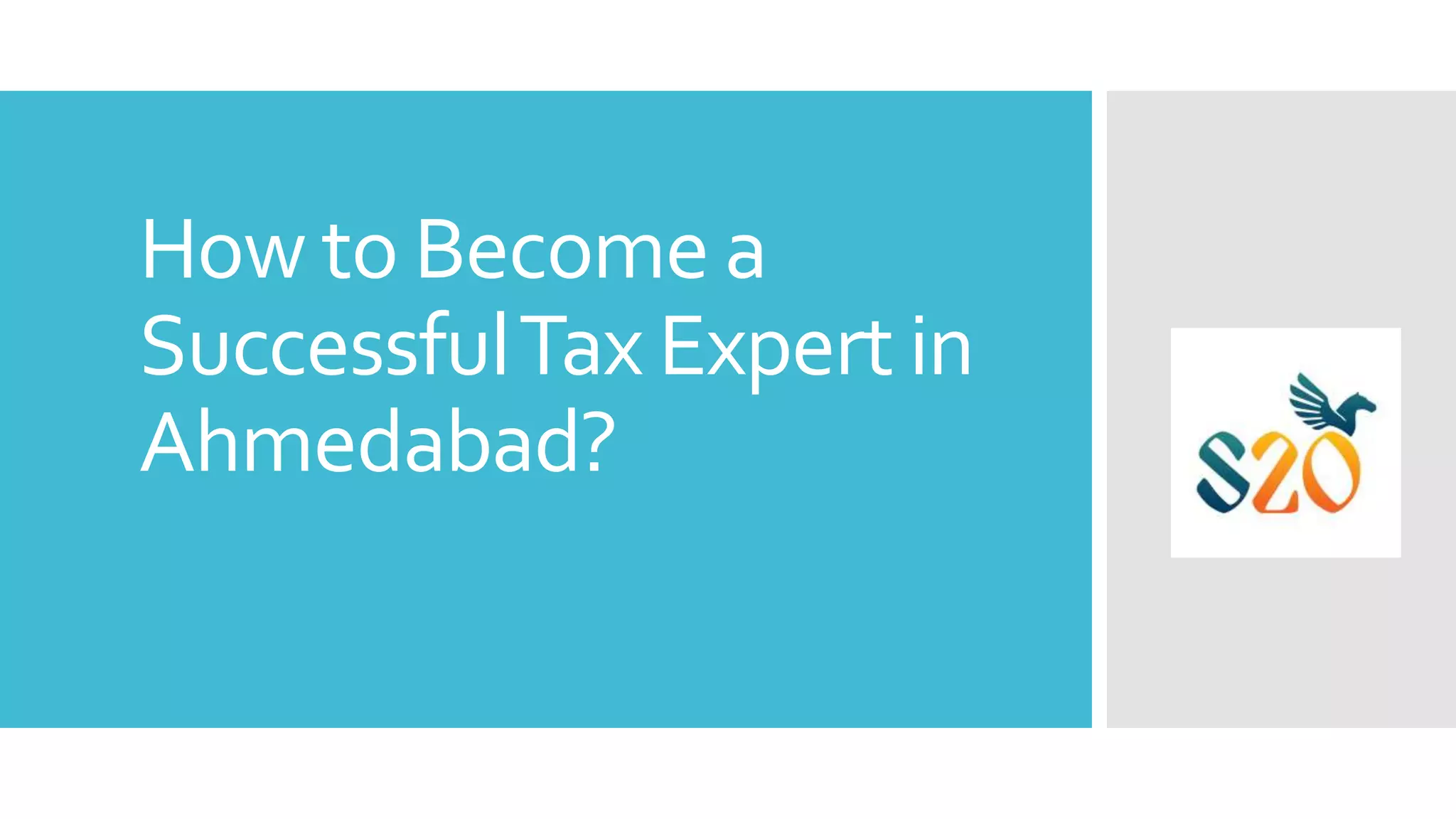 How To A Successful Tax Expert in Ahmedabad? PPT