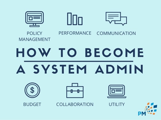 How To A System Administrator