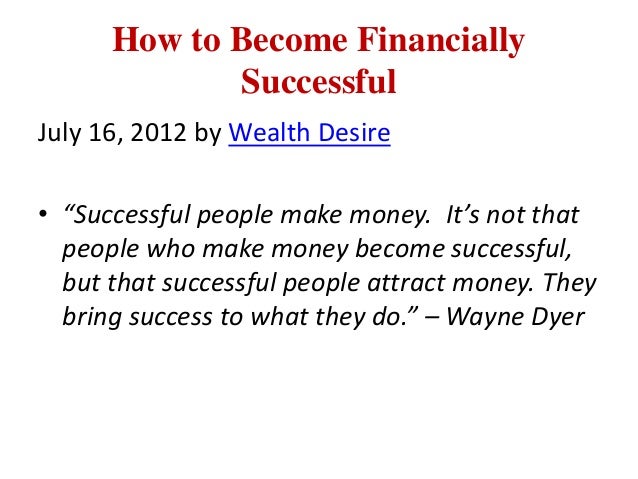 How To Become Financially Successful How to become financially successful