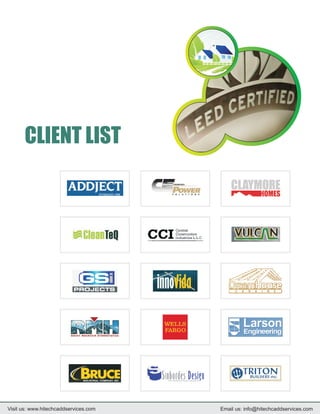 CLIENT LIST




Visit us: www.hitechcaddservices.com   Email us: info@hitechcaddservices.com
 