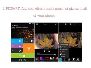 PicsArt lets you add cool effects like pop art or blur,
text, funky frames, and, my favorite, a lens flare.
This free app ...