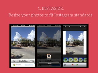Instasize lets you add a white background to
your photo or increase the size of a smaller
photo to fit the Instagram photo...
