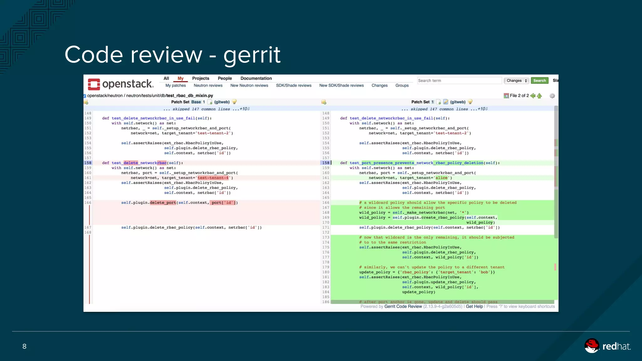 8
Code review - gerrit
 