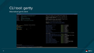 19
CLI tool: gertty
AlternativeI gerrit client
 