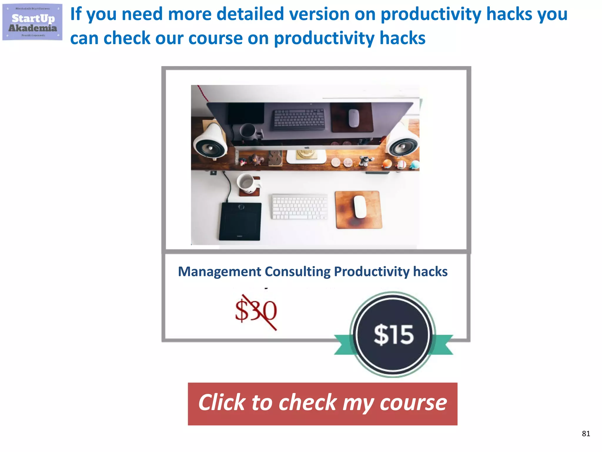 81
If you want to learn how to make in Excel advanced analysis
that you would do as a business analyst go to my on-line
course
Click to check my course
How to become world class Business
Analyst? Cases in Excel
$90
$15
 