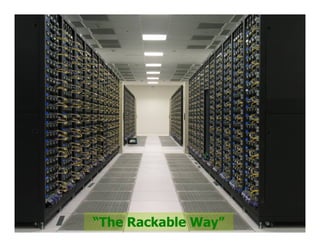 Company Confidential
                       “The Rackable Way”
                                6
 