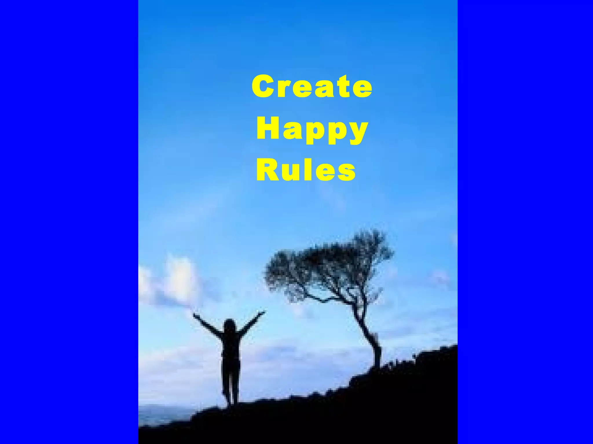 Create Happy Rules