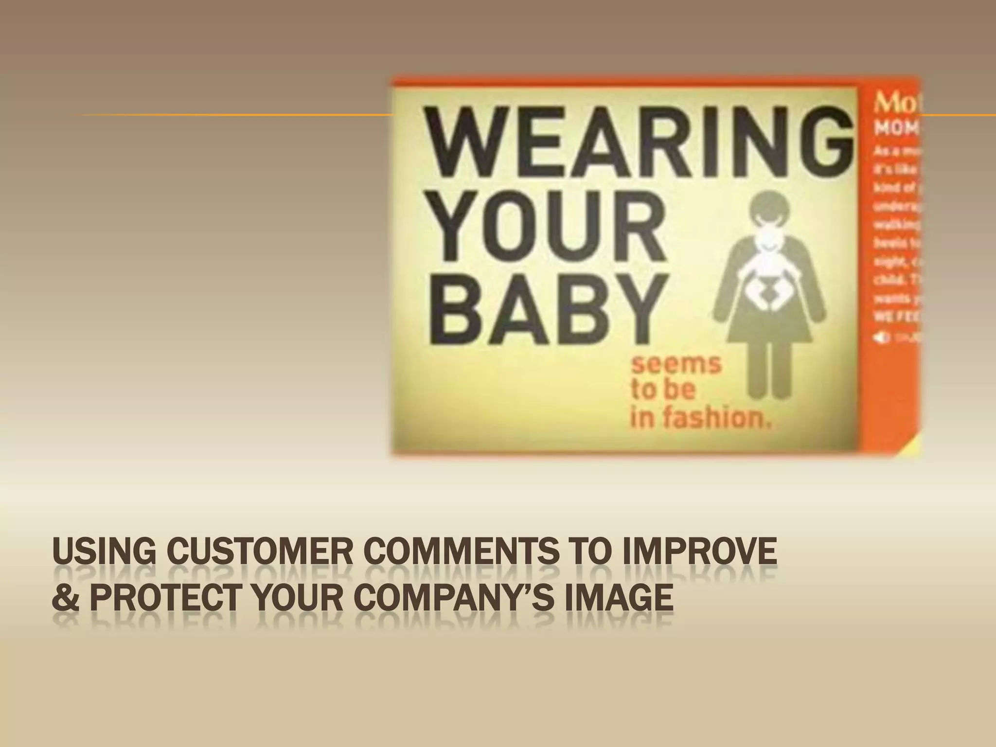 Using customer comments to improve & protect your company’s image