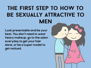 How To Be Sexually Attractive - 17 Fast And Simple Tips For Women | PDF