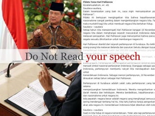 Do Not Read your speech
 