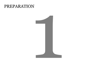PREPARATION
 