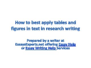 Essay Help: How to best use tables and figures in texts