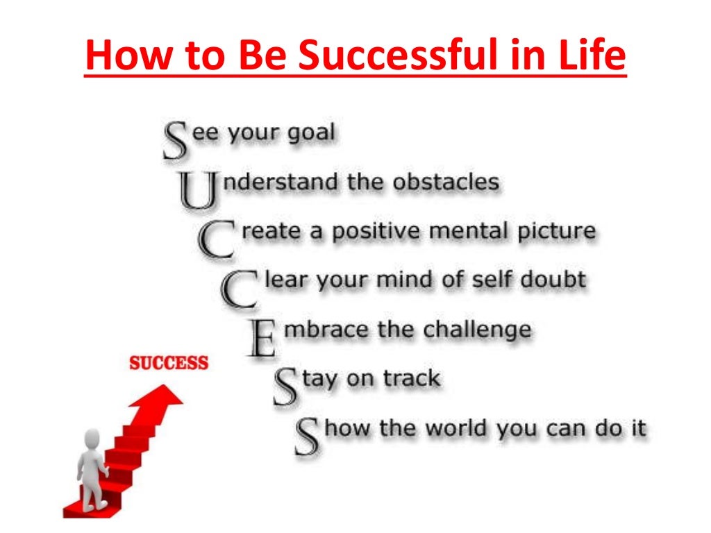 How to be successful in life