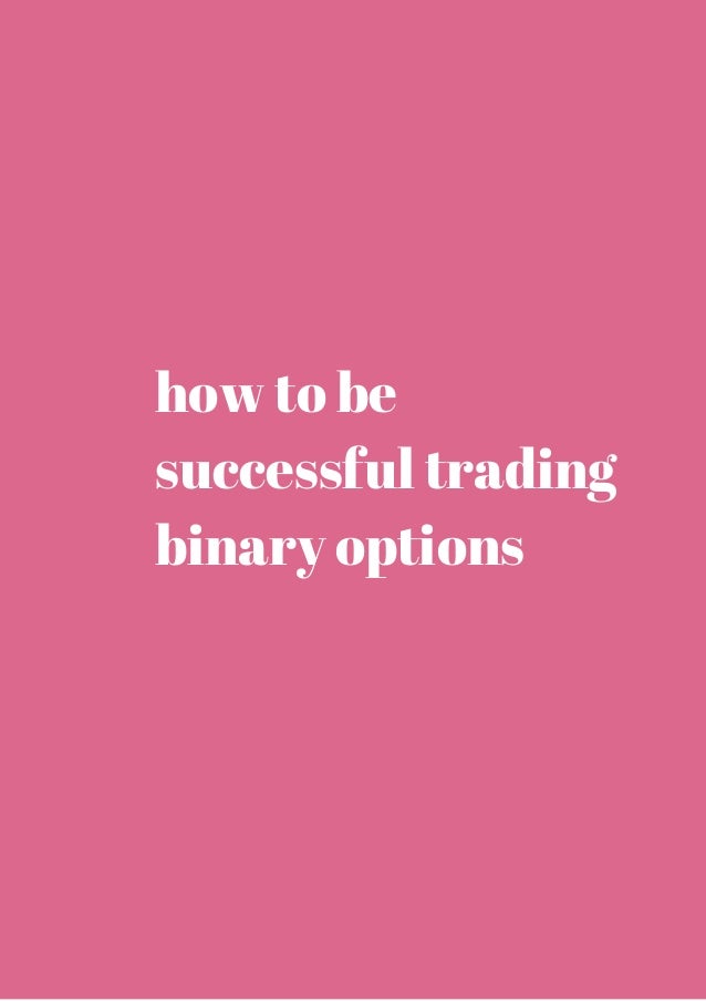 Top Five Successful Strategies For Trading Binary Options | Finance Magnates success binary option traders