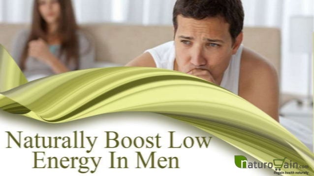to at 40 increase stamina age how Natural Help Boost To The Men In Energy Low How With Of