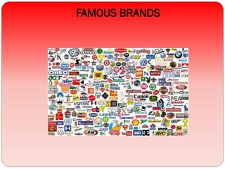 FAMOUS BRANDS
 