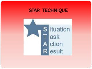 STAR TECHNIQUE
 