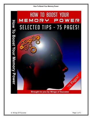 How To Boost Your Memory Power
© Wings Of Success Page 1 of 1
 